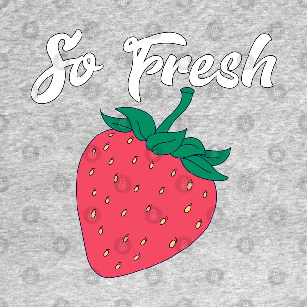 So Fresh by PorcelainRose